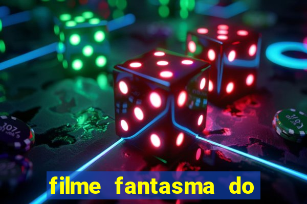 filme fantasma do natal passado