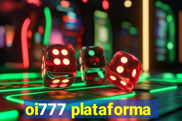 oi777 plataforma