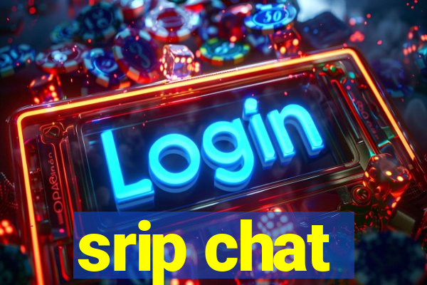 srip chat