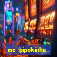 mc pipokinha telegram vazado