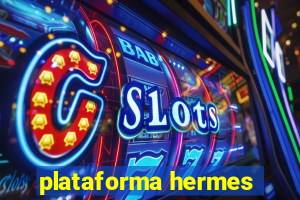 plataforma hermes