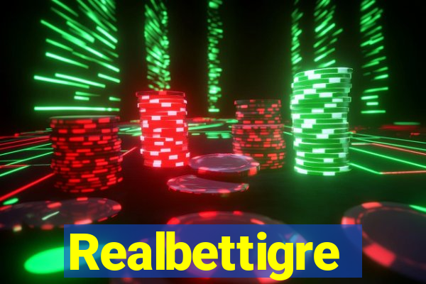 Realbettigre