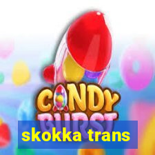 skokka trans