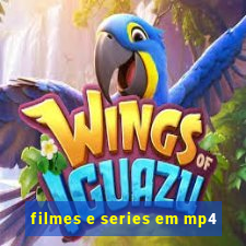 filmes e series em mp4