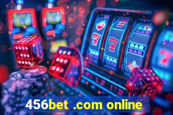 456bet .com online