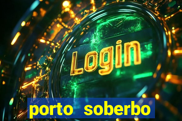 porto soberbo argentina compras