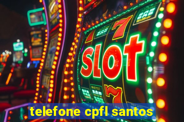 telefone cpfl santos