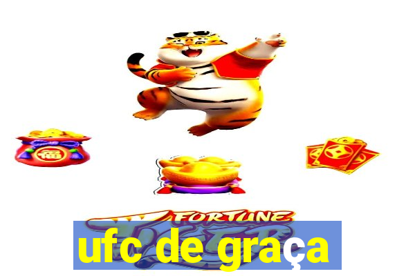 ufc de graça