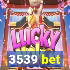 3539 bet