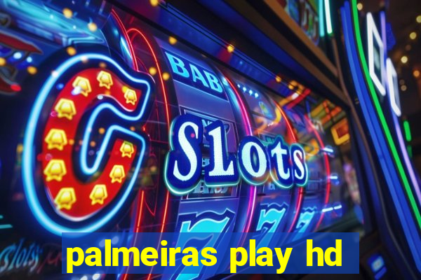 palmeiras play hd