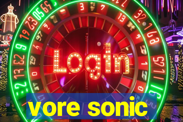 vore sonic