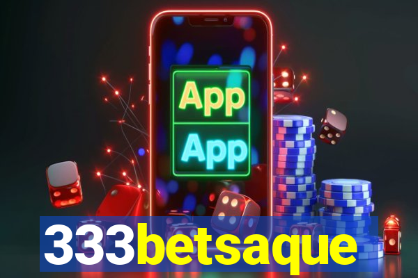 333betsaque