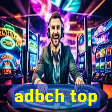 adbch top