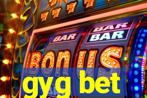 gyg bet