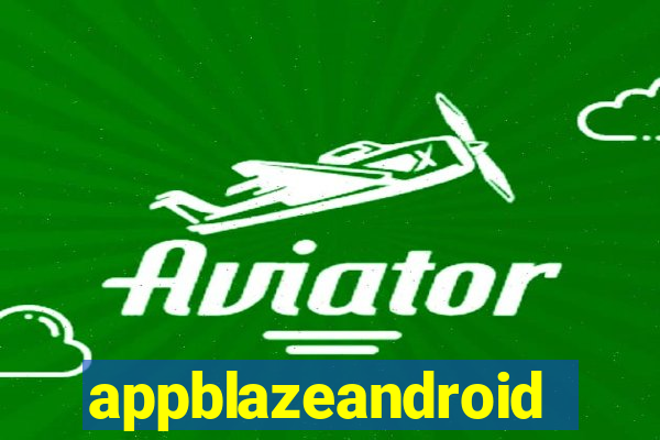 appblazeandroid