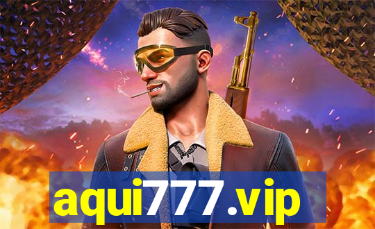 aqui777.vip