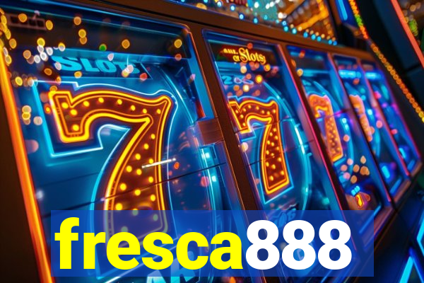 fresca888