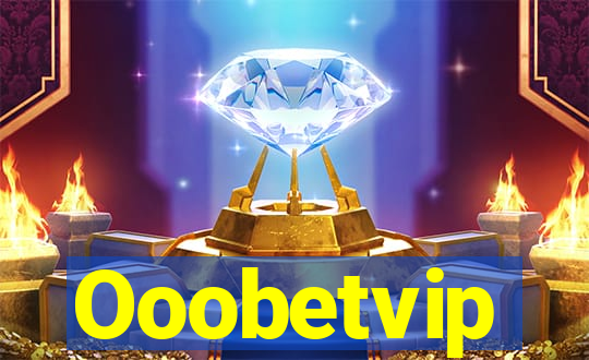 Ooobetvip