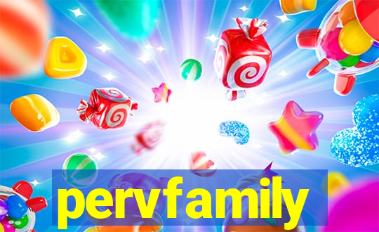 pervfamily