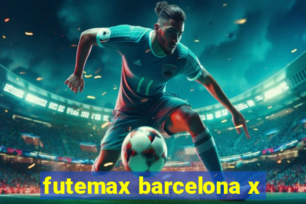 futemax barcelona x