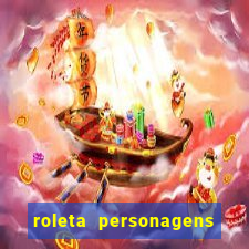 roleta personagens de anime