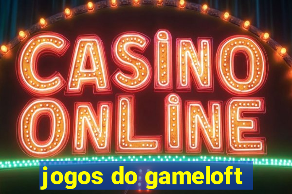 jogos do gameloft