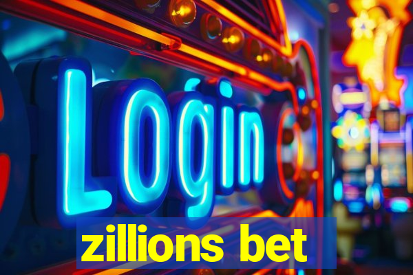 zillions bet