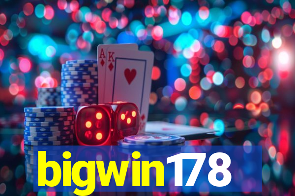 bigwin178