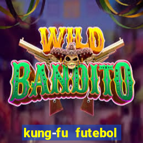 kung-fu futebol clube download