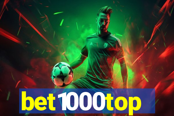 bet1000top