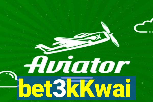 bet3kKwai