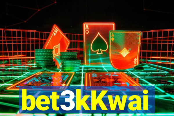 bet3kKwai