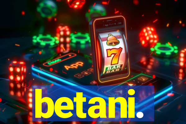 betani.