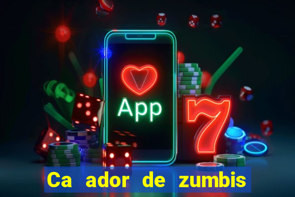 Ca ador de zumbis baixar ca ador de zumbi filme completo dublado