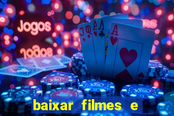 baixar filmes e séries grátis em português mp4