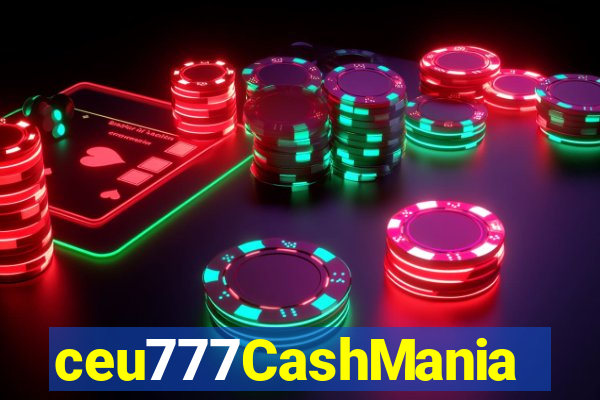 ceu777CashMania