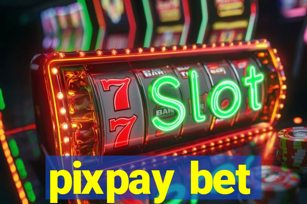 pixpay bet