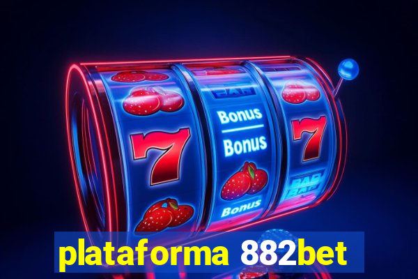 plataforma 882bet