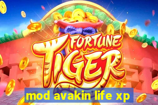 mod avakin life xp