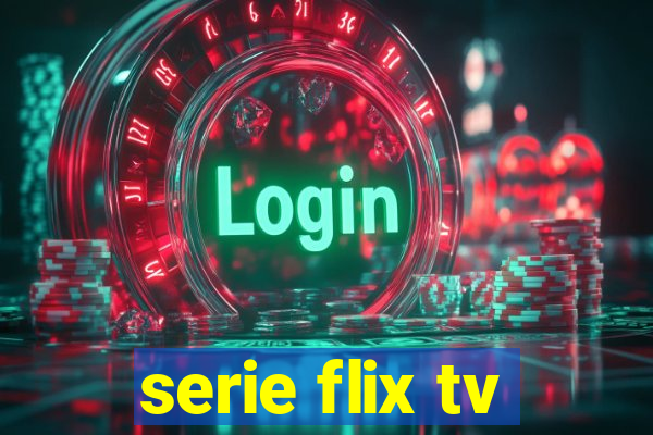 serie flix tv