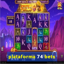 plataforma 74 bets