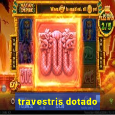 travestris dotado