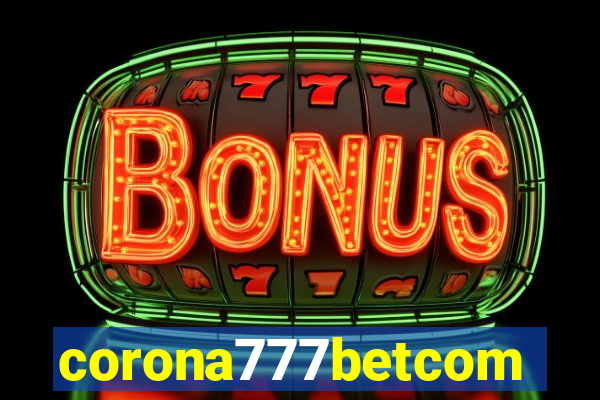 corona777betcom