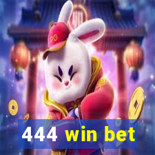 444 win bet