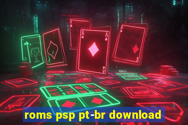 roms psp pt-br download