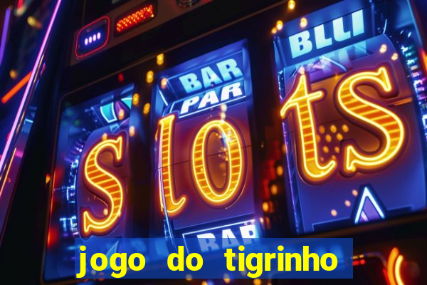 jogo do tigrinho que está pagando agora