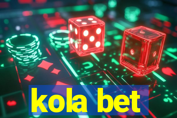 kola bet