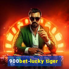 900bet-lucky tiger