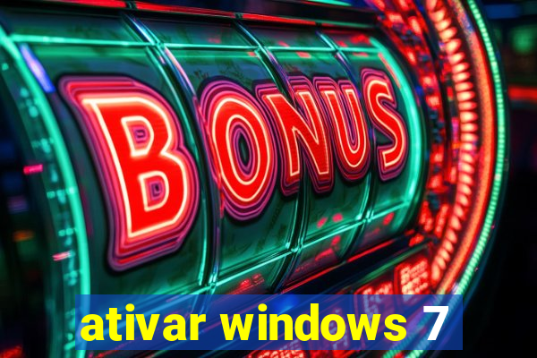 ativar windows 7