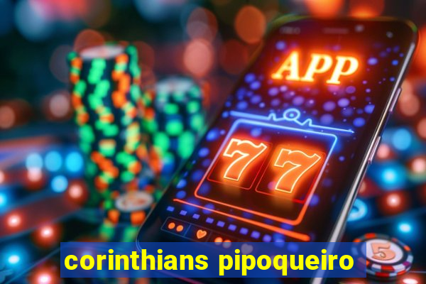 corinthians pipoqueiro